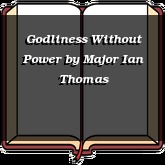 Godliness Without Power
