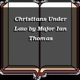 Christians Under Law