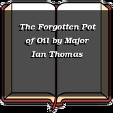 The Forgotten Pot of Oil