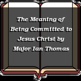 The Meaning of Being Committed to Jesus Christ