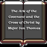 The Ark of the Covenant and the Cross of Christ