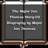 The Major Ian Thomas Story-03 Biography