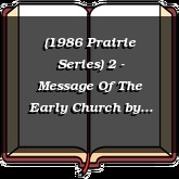 (1986 Prairie Series) 2 - Message Of The Early Church