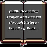 (2006 Heart-Cry) Prayer and Revival through history - Part 2