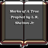 Marks of A True Prophet