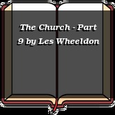 The Church - Part 9