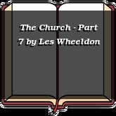 The Church - Part 7