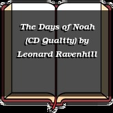 The Days of Noah (CD Quality)