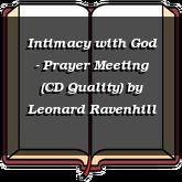 Intimacy with God - Prayer Meeting (CD Quality)