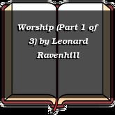 Worship (Part 1 of 3)