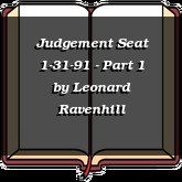 Judgement Seat 1-31-91 - Part 1