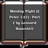 Monday Night (2 Peter 1-21) - Part 1