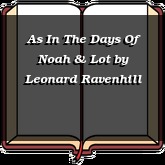 As In The Days Of Noah & Lot