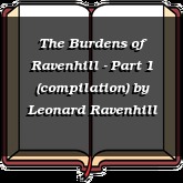 The Burdens of Ravenhill - Part 1 (compilation)