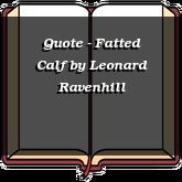 Quote - Fatted Calf