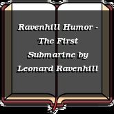 Ravenhill Humor - The First Submarine