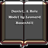 Daniel, A Role Model