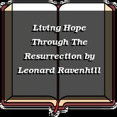 Living Hope Through The Resurrection