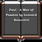 Paul - A Man of Passion