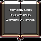 Samson, God's Superman