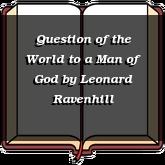 Question of the World to a Man of God