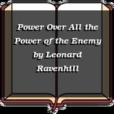 Power Over All the Power of the Enemy