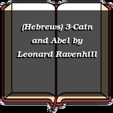 (Hebrews) 3-Cain and Abel