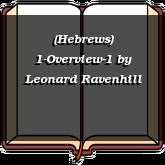 (Hebrews) 1-Overview-1