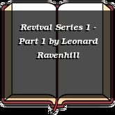 Revival Series 1 - Part 1