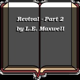 Revival - Part 2