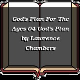 God's Plan For The Ages 04 God's Plan