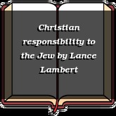 Christian responsibility to the Jew