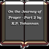 On the Journey of Prayer - Part 2
