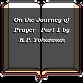 On the Journey of Prayer - Part 1