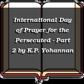 International Day of Prayer for the Persecuted - Part 2