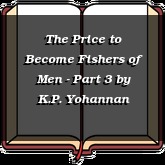 The Price to Become Fishers of Men - Part 3