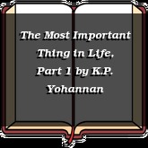 The Most Important Thing in Life, Part 1