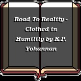 Road To Reality - Clothed in Humility
