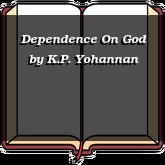 Dependence On God