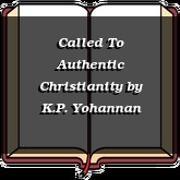 Called To Authentic Christianity