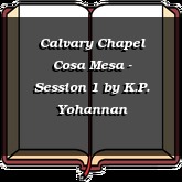 Calvary Chapel Cosa Mesa - Session 1