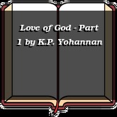 Love of God - Part 1