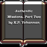 Authentic Missions, Part Two