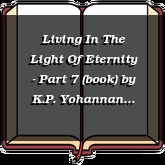 Living In The Light Of Eternity - Part 7 (book)