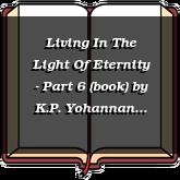 Living In The Light Of Eternity - Part 6 (book)