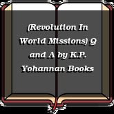 (Revolution In World Missions) Q and A