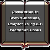 (Revolution In World Missions) Chapter 19