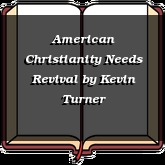 American Christianity Needs Revival