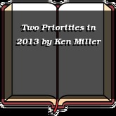 Two Priorities in 2013