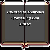 Studies in Hebrews - Part 2